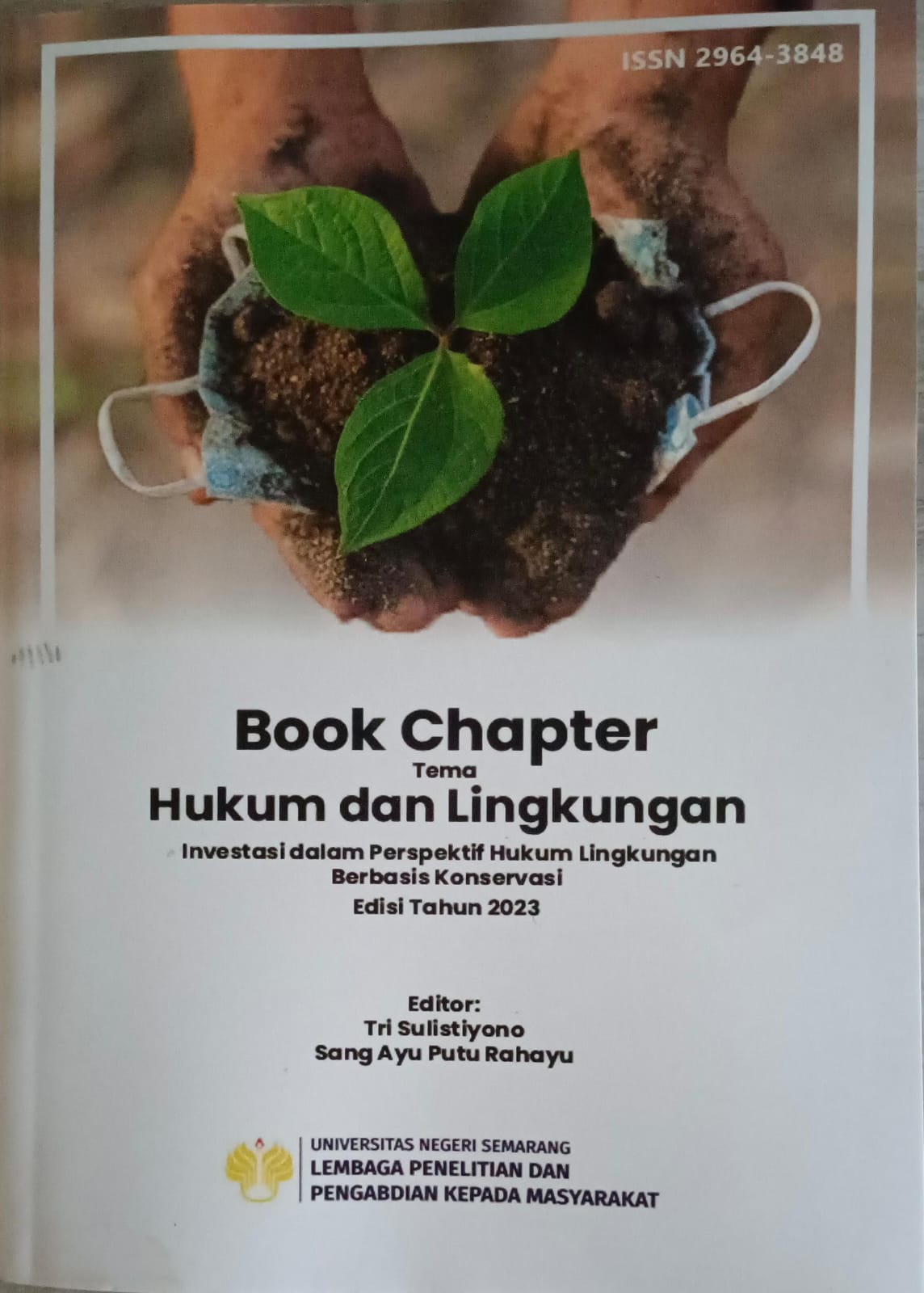 Book Chapter Tema: hukum lingkungan investasi dalam perspektif hukum lingkungan berbasis konservasi